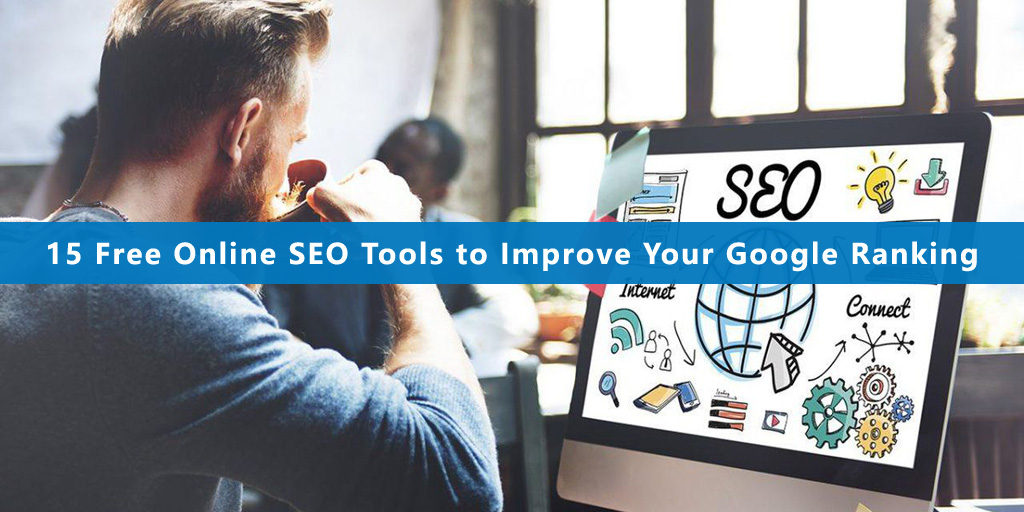 15 Free Online SEO Tools to Improve Your Google Ranking