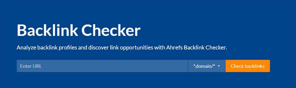 Ahrefs Backlink Checker