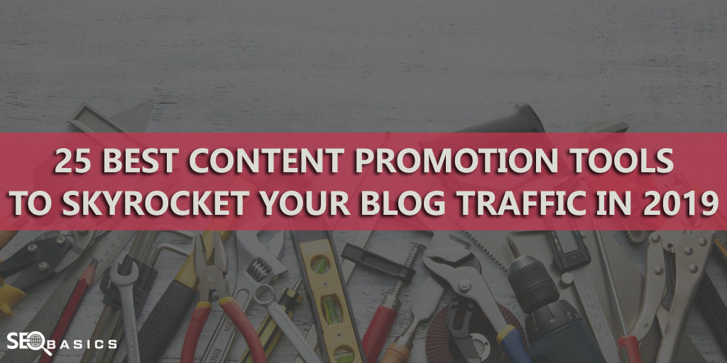 Content Promotion Tools