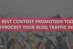 Content Promotion Tools