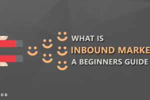 What is Inbound Marketing