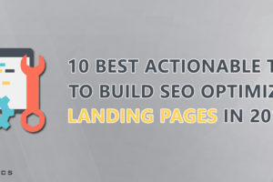 Tips to Build SEO Optimized Landing Pages