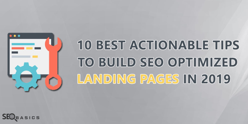 Tips to Build SEO Optimized Landing Pages