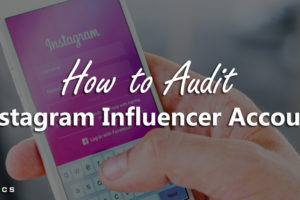How to Audit an Instagram Influencer Account