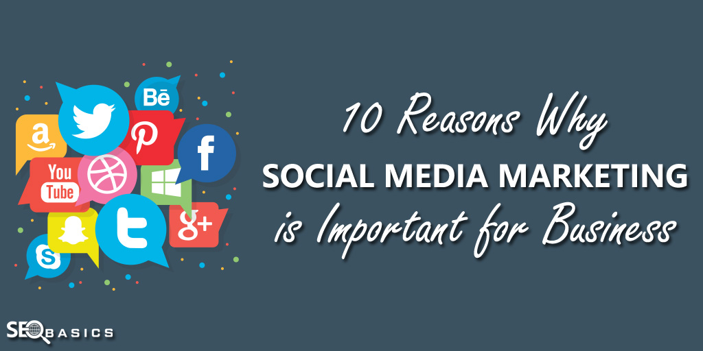 10 Reasons Why Social Media Marketing is Important for Business in 2020