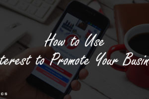 How to Use Pinterest to Promote Your Business