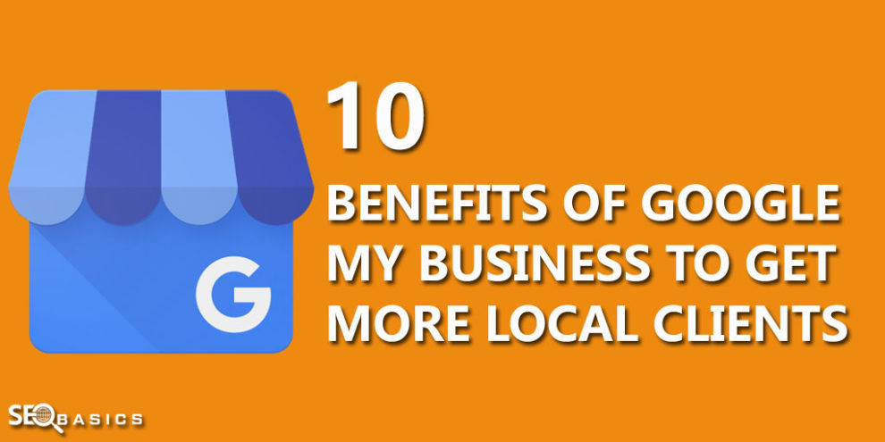 Benefits of Google My Business