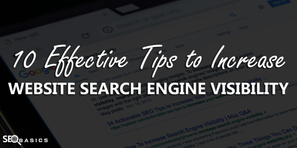 Tips to Increase Website Search Engine Visibility