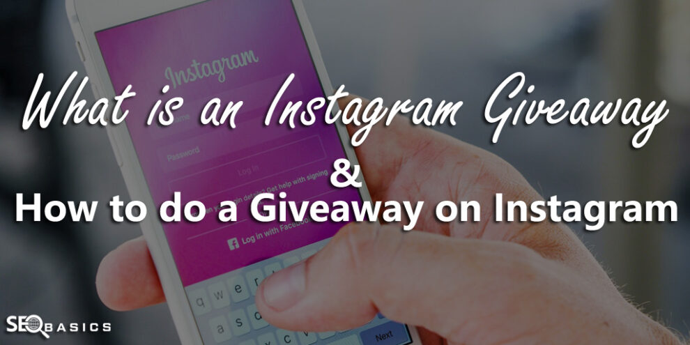 What is an Instagram Giveaway